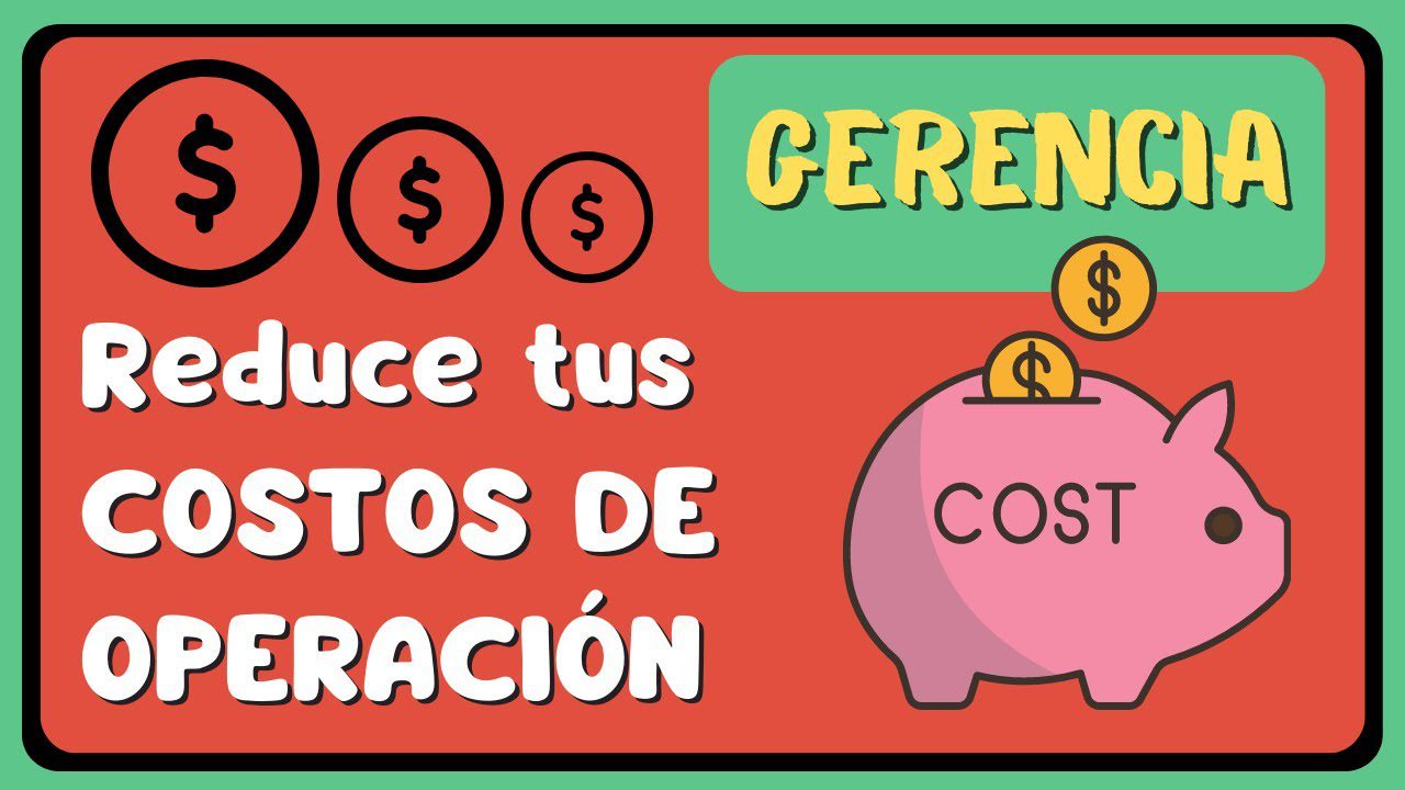 Estrategias para la Reducción de Costos Operativos