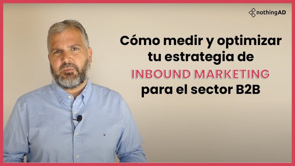 Descubre cómo medir el éxito de tu estrategia de Inbound Marketing ...