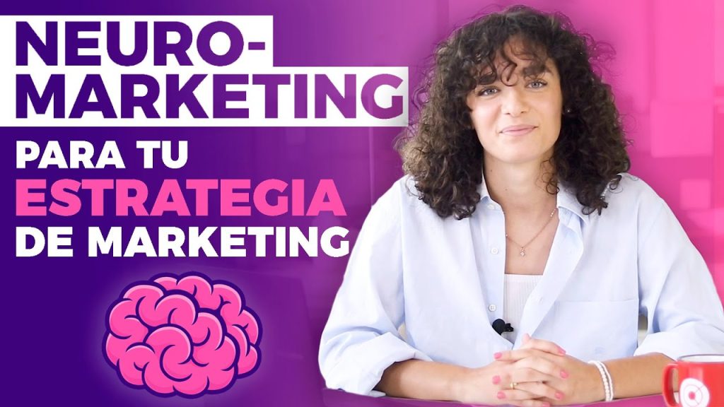 Descubre cómo aplicar el neuromarketing en tu estrategia de inbound ...