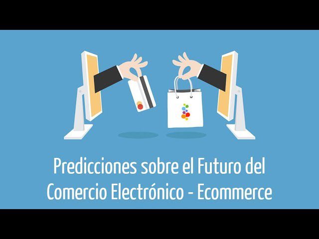 El futuro del ecommerce: Predicciones y oportunidades