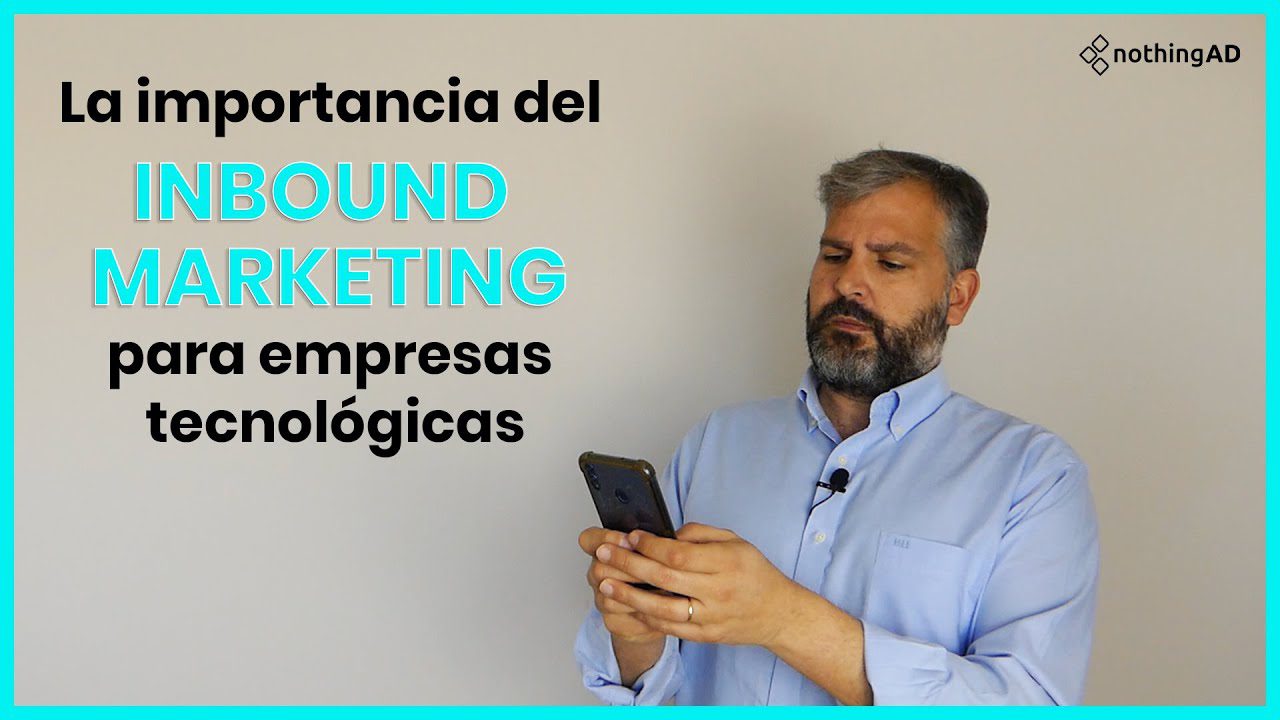 Estrategias de Inbound Marketing para el Sector Tecnológico