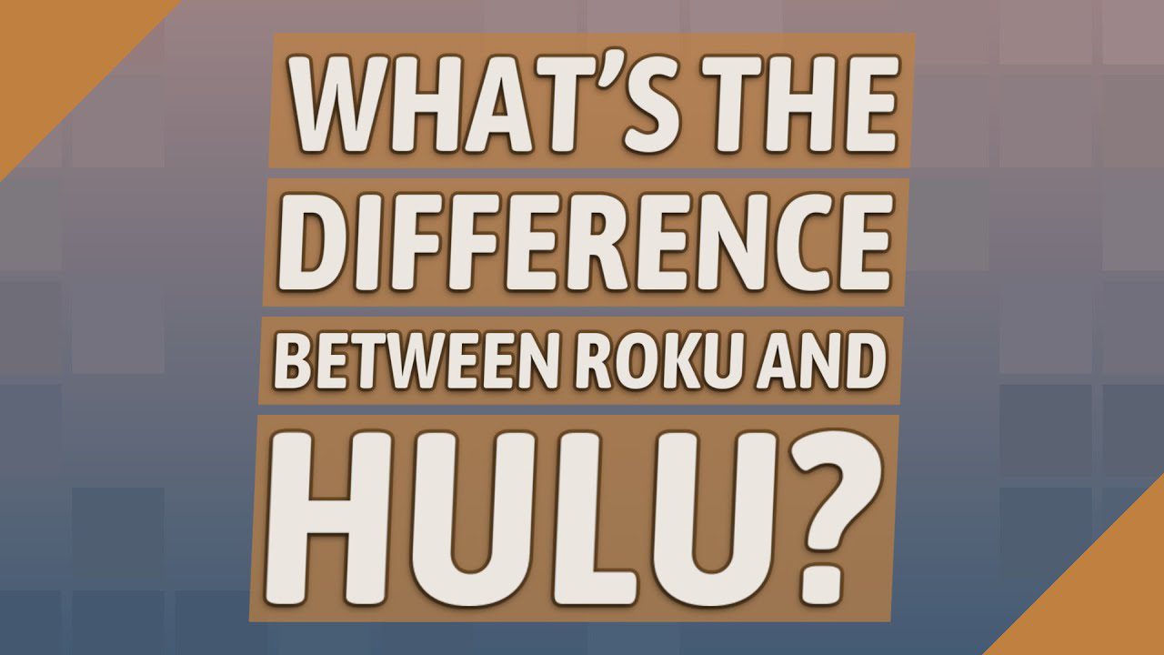 Roku vs. Hulu: Comparativa de plataformas de streaming