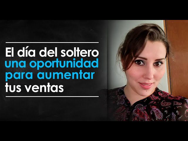 Cómo crear una campaña de marketing para el Día del Soltero