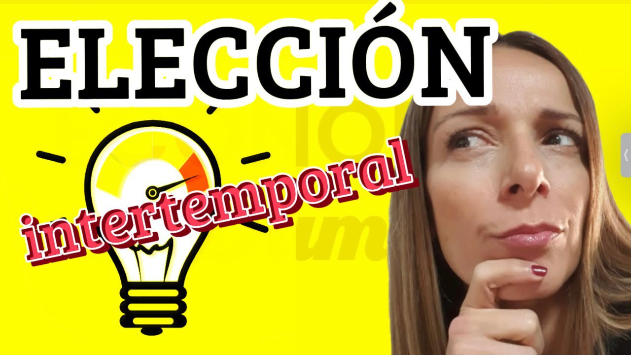 Definicion-de-la-teoria-de-la-eleccion-intertemporal-y-su-impacto-en-la-economia | Realidad Económica Definición de la teoría de la elección intertemporal y su impacto en la economía