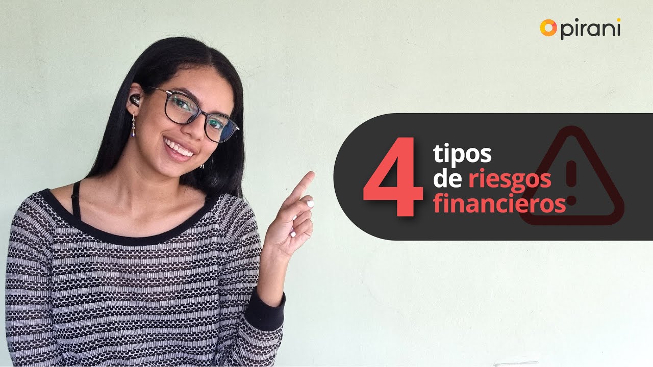 Definición y análisis de los diferentes tipos de riesgo financiero