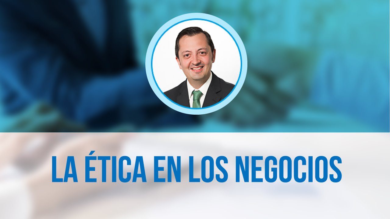 La importancia de la ética empresarial