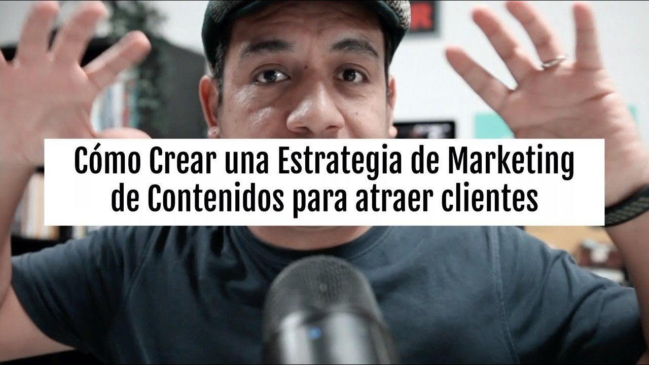 Cómo desarrollar una estrategia de marketing de contenidos