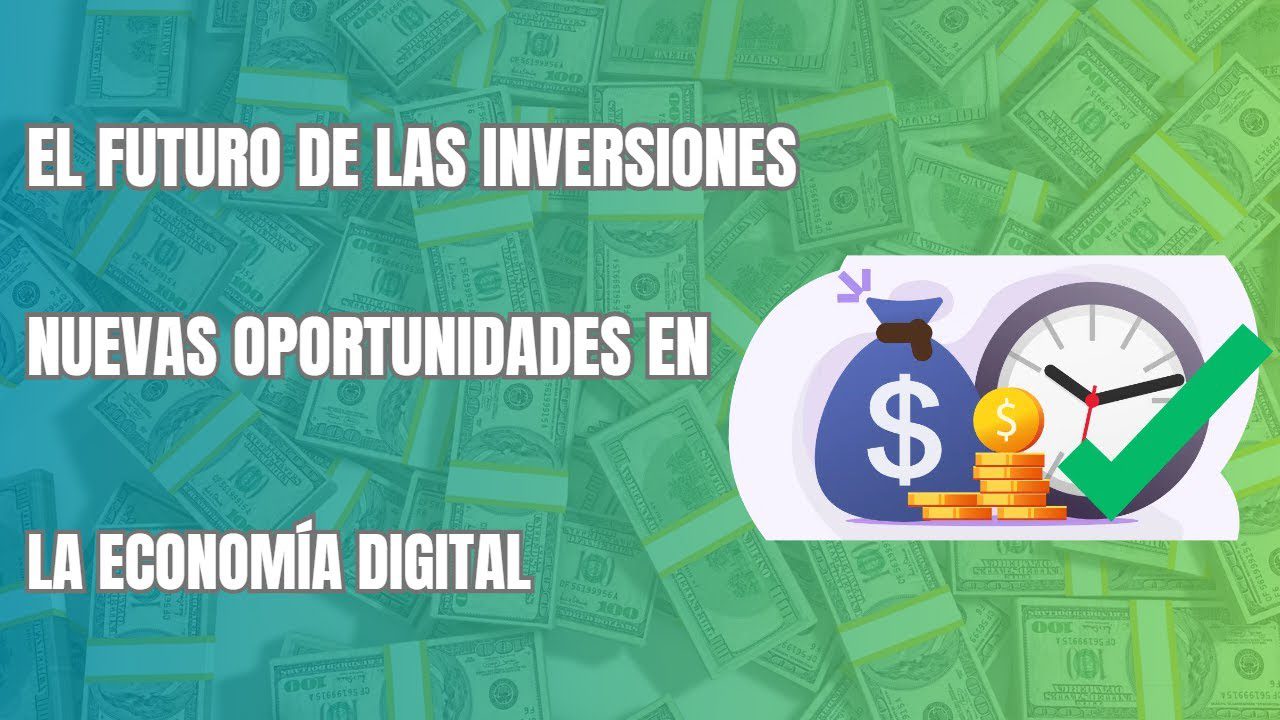 Inversiones-en-sectores-de-la-economia-digital-lo-que-deben-considerar-los-autonomos | Realidad Económica Inversiones en sectores de la economía digital: lo que deben considerar los autónomos