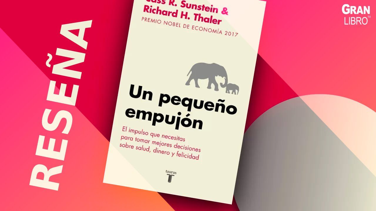Richard Thaler y la teoría de la economía del comportamiento en la toma de decisiones