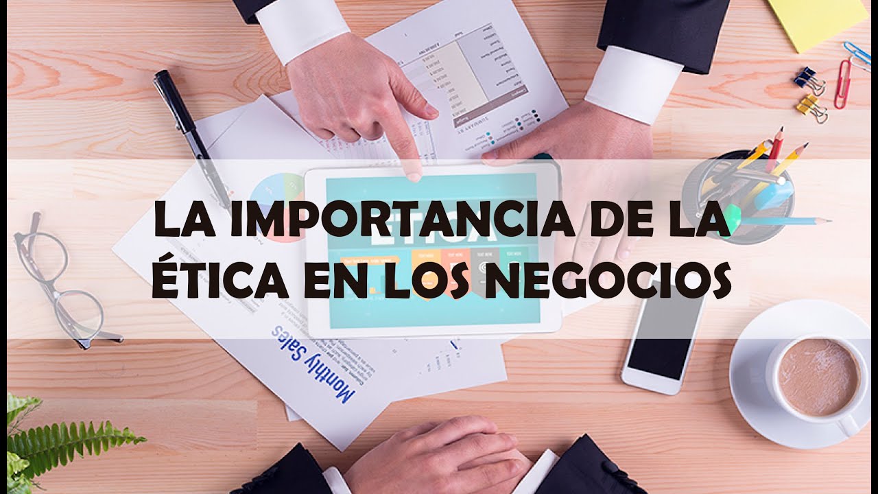 La-importancia-de-la-etica-en-los-negocios | Realidad Económica La importancia de la ética en los negocios
