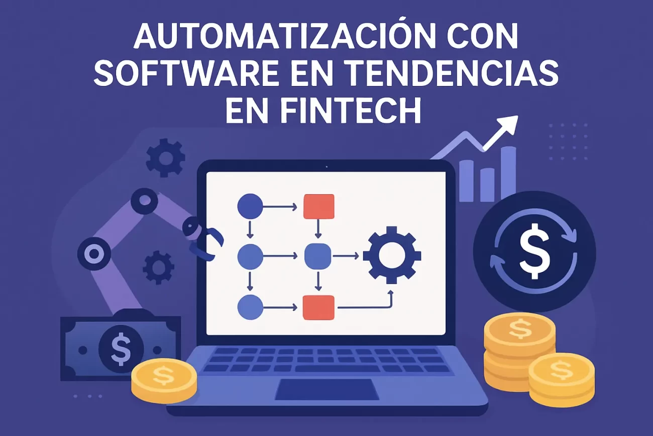 automatizacion-con-software-en-Tendencias-en-fintech | Realidad Económica automatización con software en Tendencias en fintech