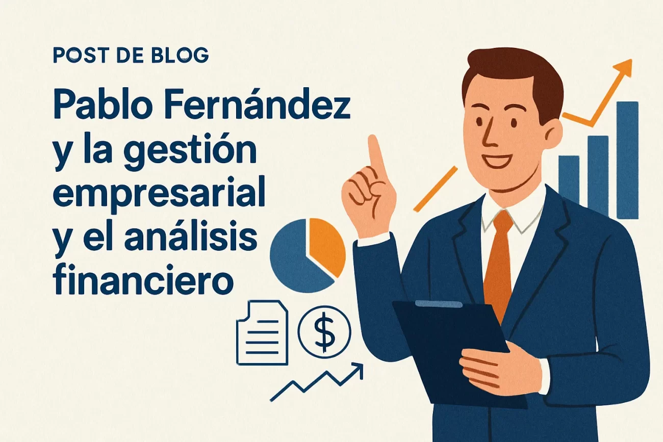 Pablo Fernández y la gestión empresarial y el análisis financiero