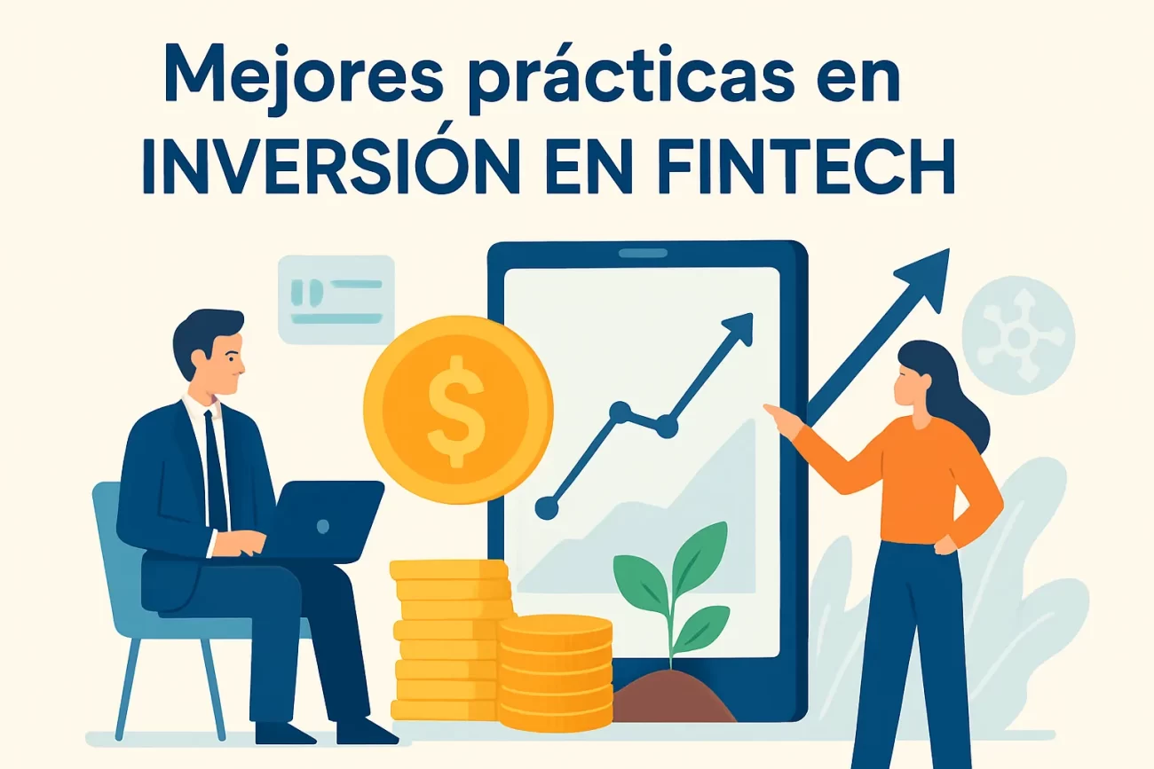 mejores-practicas-en-Inversion-en-fintech | Realidad Económica mejores prácticas en Inversión en fintech