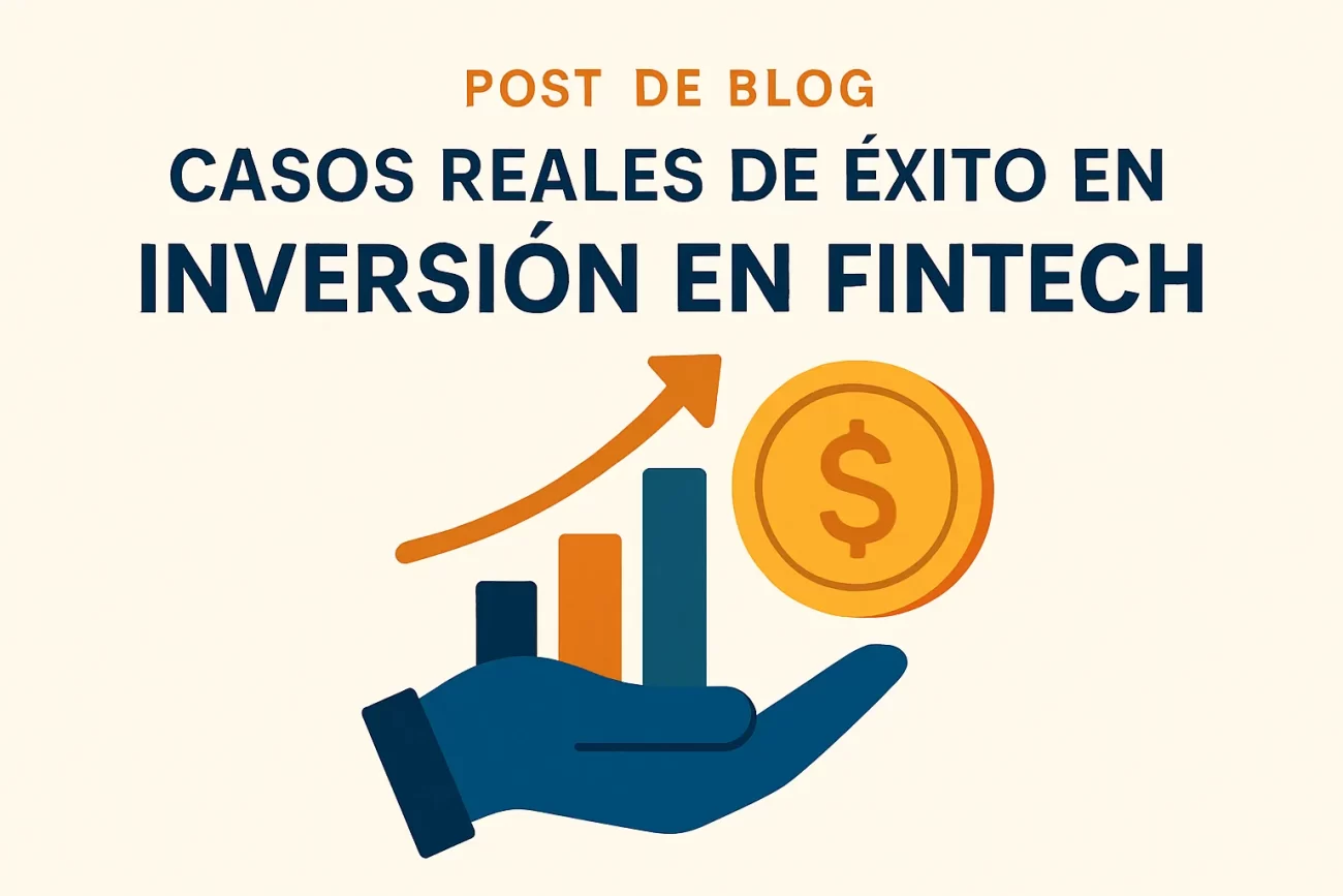 casos reales de éxito en Inversión en fintech