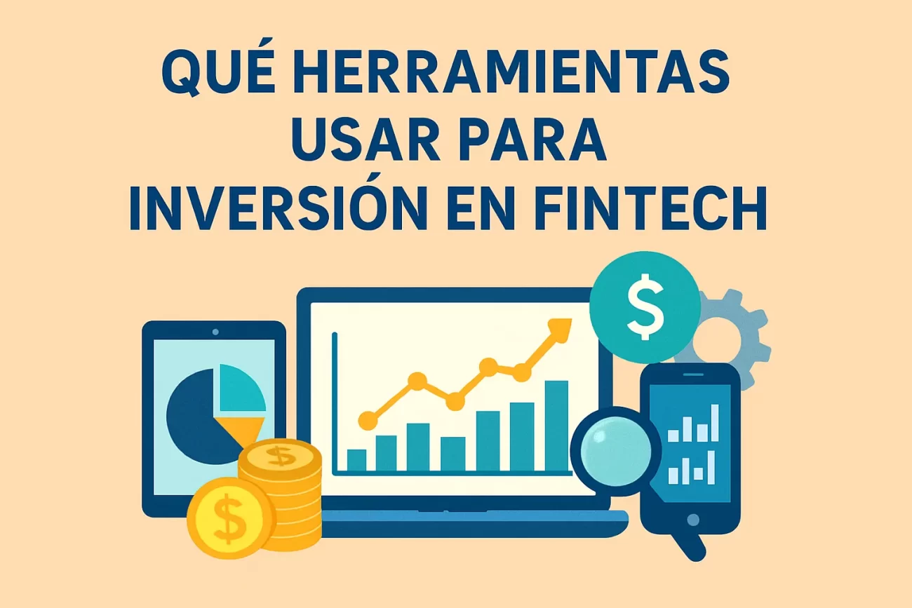 qué herramientas usar para Inversión en fintech