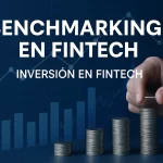 Benchmarking en Fintech: Claves para una Inversión Exitosa en Fintech