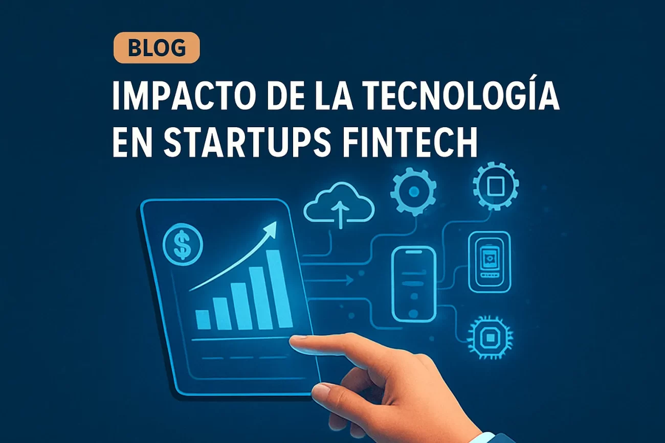 impacto-de-la-tecnologia-en-Startups-fintech | Realidad Económica impacto de la tecnología en Startups fintech