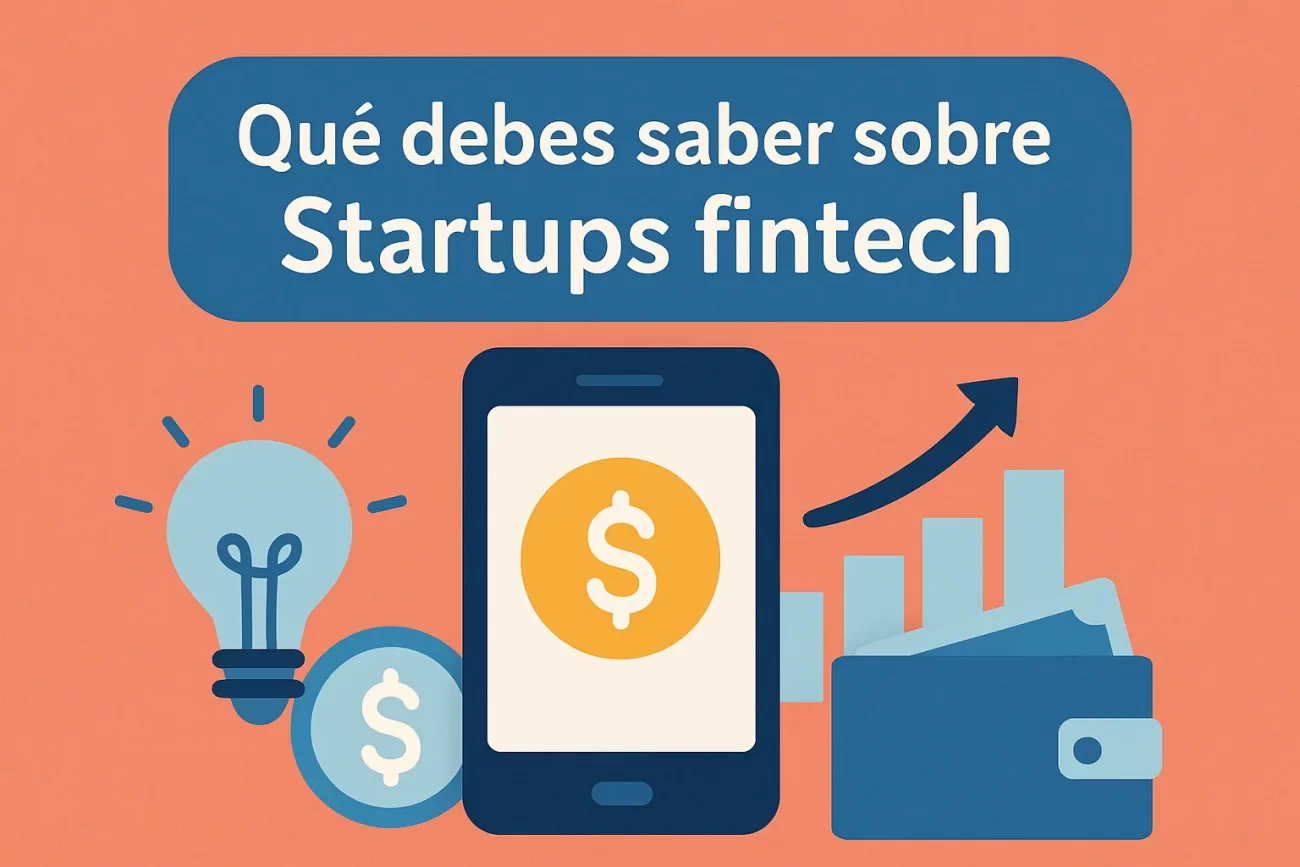 que-debes-saber-sobre-Startups-fintech | Realidad Económica qué debes saber sobre Startups fintech