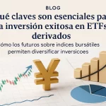 Cómo los futuros sobre índices bursátiles permiten diversificar tu cartera