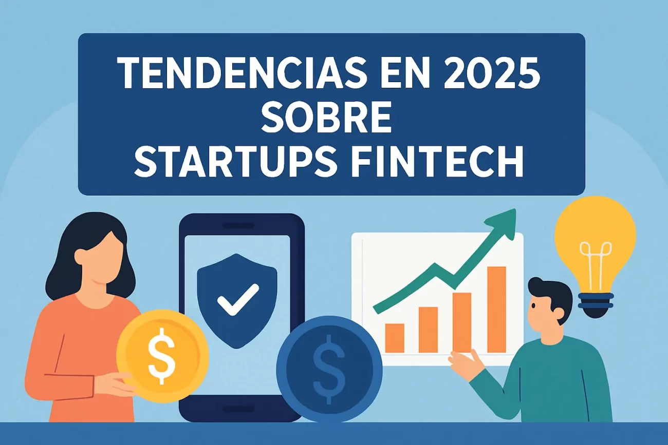 tendencias en 2025 sobre Startups fintech