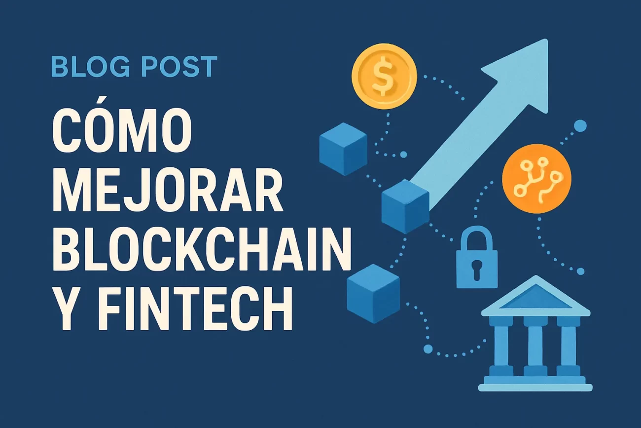 como-mejorar-Blockchain-y-fintech | Realidad Económica cómo mejorar Blockchain y fintech