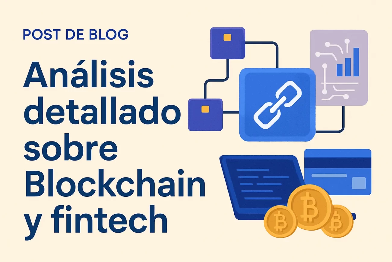 análisis detallado sobre Blockchain y fintech