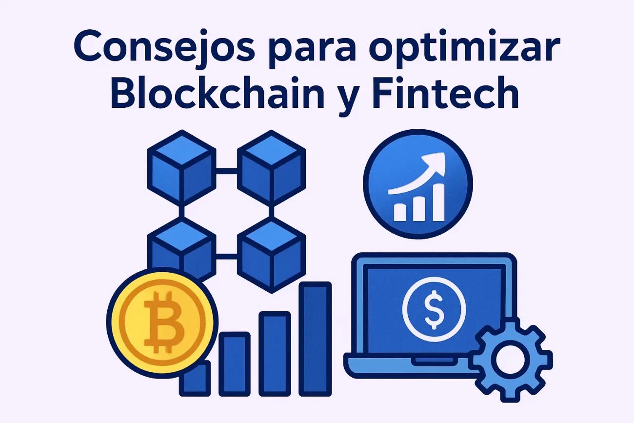 consejos-para-optimizar-Blockchain-y-fintech | Realidad Económica consejos para optimizar Blockchain y fintech