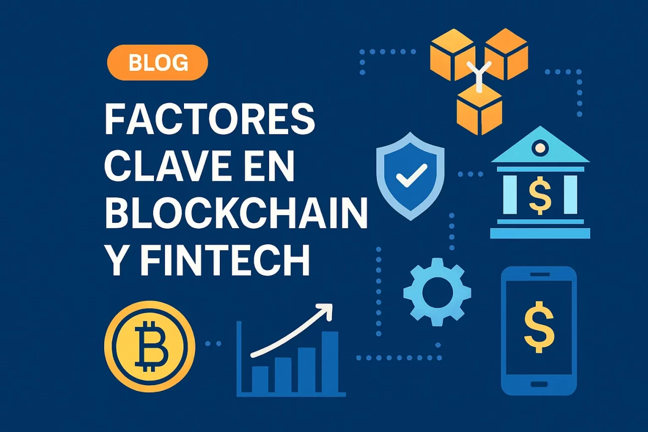 factores-clave-en-Blockchain-y-fintech | Realidad Económica factores clave en Blockchain y fintech
