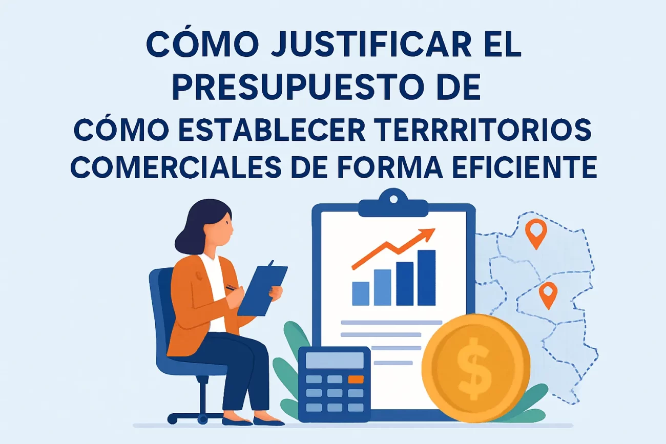 como-justificar-el-presupuesto-de-Como-establecer-territorios-comerciales-de-forma-eficiente | Realidad Económica cómo justificar el presupuesto de Cómo establecer territorios comerciales de forma eficiente