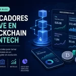Indicadores clave en Blockchain y fintech: 12 métricas esenciales