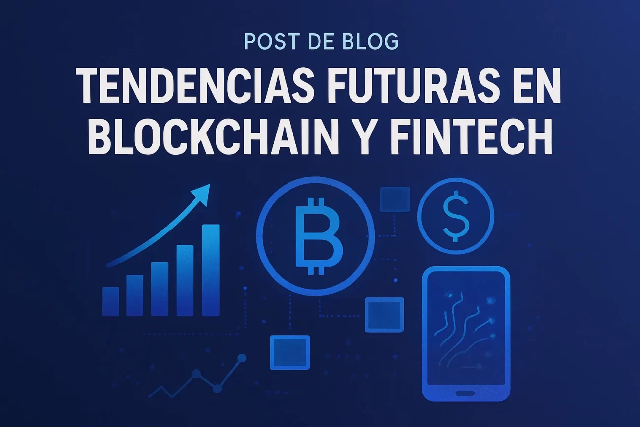 tendencias-futuras-en-Blockchain-y-fintech | Realidad Económica tendencias futuras en Blockchain y fintech
