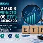 Cómo medir el impacto de los ETFs en el mercado: funcionamiento y efecto de los ETFs de volatilidad en la inversión