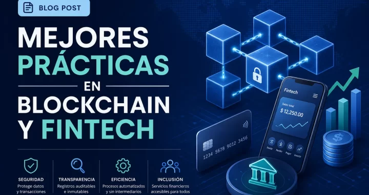 Mejores prácticas en Blockchain y fintech: 10 estrategias clave para implementar con éxito