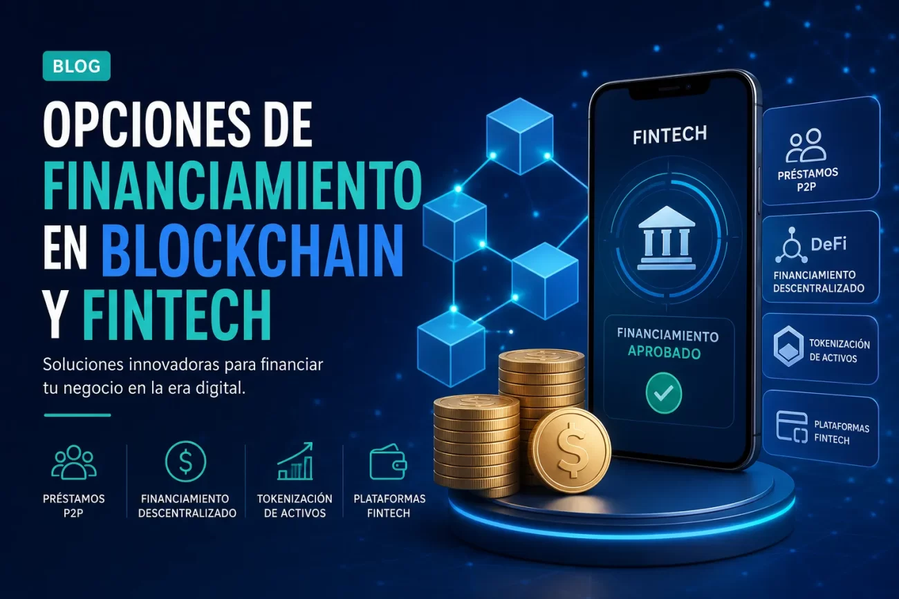 opciones-de-financiamiento-en-Blockchain-y-fintech | Realidad Económica opciones de financiamiento en Blockchain y fintech