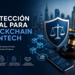 Protección legal para Blockchain y fintech: guía práctica para cumplimiento y gestión de riesgos