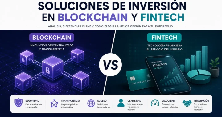 Comparativa de soluciones de inversión en Blockchain y fintech: análisis y mejores opciones 2026